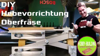 Ganz einfach Hebevorrichtung Oberfräse | Fräslift | Router Lift