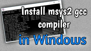 How to install msys2 gcc compiler in Windows | Setup pc to run c,c++