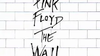 Pink Floyd - The Wall Part 1, 2, 3