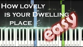 How Lovely Is Your Dwelling Place (Easy Piano)