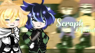 Seraph of end react to.. [Part 1]