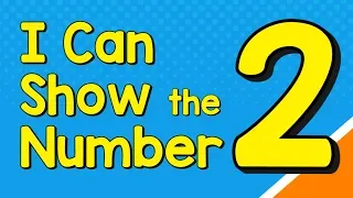 I Can Show the Number 2 in Many Ways | Number Recognition | Jack Hartmann