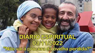 DIÁRIO ESPIRITUAL MISSÃO BELÉM - 03/11/2022 - Lc 15,1-10