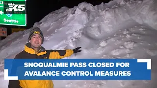 Snoqualmie Pass closed for avalanche control