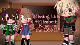 Missing kids +Elizabeth react to DSMP moments((Lazy))