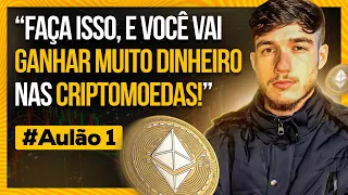 AULÃO DE CRIPTOMOEDAS - APRENDA DO ZERO A COMO GANHAR DINHEIRO COM CRIPTOMOEDAS