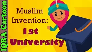 1st University: Muslim Invention | Muslim Heroes & Inventors: Islamic Cartoon for Kids: IQRA Cartoon