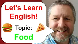 Learn English! Topic: Food