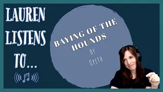 Baying of the Hounds is a Metal Poetry Slam | An Opeth Reaction