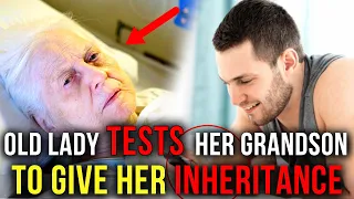 "Is That All The Money You Have?" Grandson responds As He Gets Tested if He Deserves the Inheritance