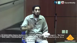 Respect for Muhammad (PBUH) - Nouman Ali Khan - Quran Weekly