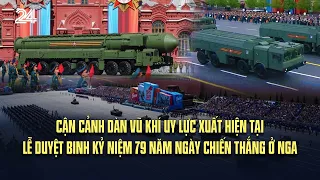 Cận cảnh dàn vũ khí uy lực xuất hiện tại Lễ duyệt binh kỷ niệm 79 năm Ngày Chiến thắng ở Nga | VTV24