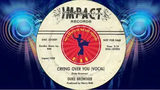 Northern Soul Music Greatest Hits : Soul Music Channel : Duke Browner - Crying Over You (Vocal)