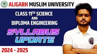 AMU Class 11th Science and Diploma Engineering Syllabus 2024 | Complete Batch | Hindi Medium Batch