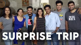 SURPRISE TRIP WITH FRIENDS | NASHIK