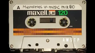 Mix tape - Memories in music 80 AWSTP