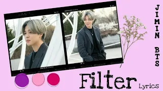 Filter Jimin BTS | 박지민 [ 가사 | Lyrics English / Sub Indo]