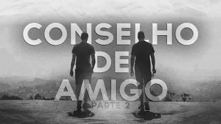 RAP - Conselho de amigo [PT2] - (ft Guh ASC)