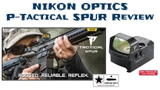 Nikon P-Tactical SPUR Review - Amazing Micro Red Dot!  The best on the market??