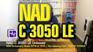 NAD C 3050 LE Unboxed | The Listening Post | TLPCHC TLPWLG