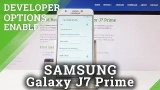 How to Enable Developer Options on Samsung Galaxy J7 Prime - OEM Unlock