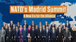 NATO's Madrid Summit: A New Era for the Alliance