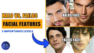 Halos Vs Failos ? Facial Features Importance Levels (blackpill)