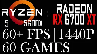 AMD RX 6700 XT || Ryzen 5 5600X || 60 Games || 1440p ||