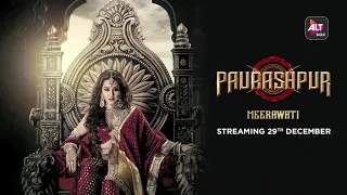 Rani Meerawati | Paurashpur | Starring Shilpa Shinde, Annu Kapoor, Milind Soman | ALTBalaji