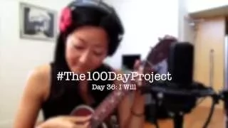 Day 36: I Will - Beatles ukulele cover // #100DaysofUkuleleSongs