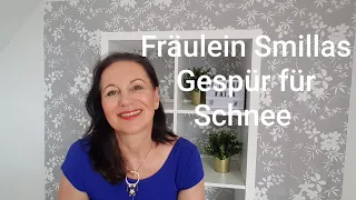 Buchvorstellung: Fräulein Smillas Gespür für Schnee-Peter Hoeg  //ExLibrisKatja