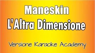 Måneskin- L' Altra Dimensione ( Versione Karaoke Academy Italia)