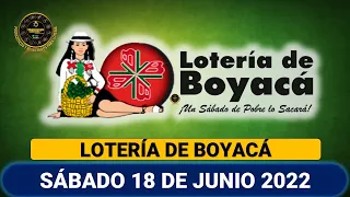 Lotería de Boyacá Resultado SÁBADO 18 DE JUNIO 2022 ✅🥇🔥💰 PREMIO MAYOR