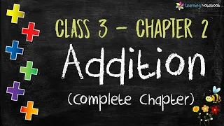 Class 3 Maths Addition (Complete Chapter) | Adding 3 Digit numbers with Regrouping