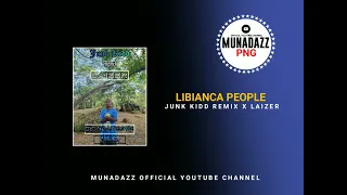 LIBIANCA PEOPLE(2022) - JUNK KIDD X LAIZER