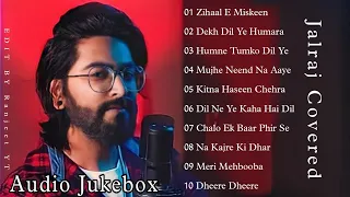 Top 10 Old Cover Song | Cover Jukebox2023 | JalRaj | BEST SONGS COLLECTION | Fell the music| Part 2