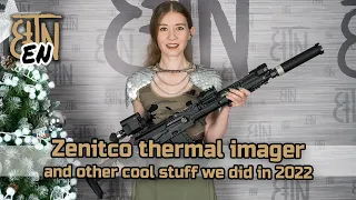 Thermal imager and other cool things Zenitco did in 2022