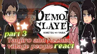 Tanjiro and Nezuko village people react to them // part 3