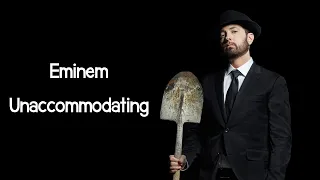 Eminem - Unaccommodating (ft. Young M.A.) (Lyrics)