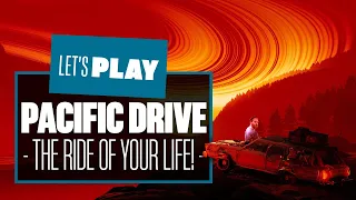 Let's Play Pacific Drive PC Gameplay - IAN'S GOING TO GIVE YOU THE (LAST) RIDE OF YOUR LIFE