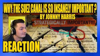 Why the Suez Canal is so Insanely Important   REACTION !!! Mike Reacts