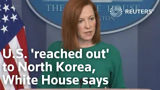 U.S. 'reached out' to North Korea, White House says