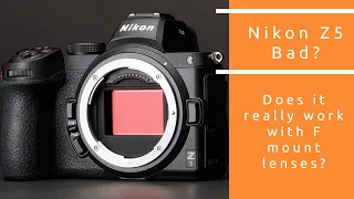 Nikon Z5 Hands-on Review - FTZ adapter, F mount - AFS and manual lenses - surprised!