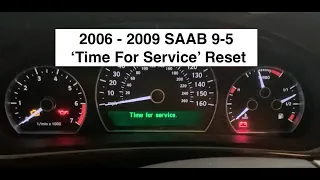 Reset Your 2006 - 2009 Saab 9-5 'Time For Service' Light