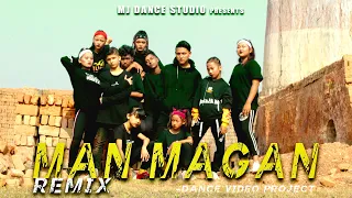 MAN MAGAN [REMIX] DANCE VIDEO PROJECT | MJ DANCE STUDIO | DEEPAK BAJRACHARYA | New Nepali Song