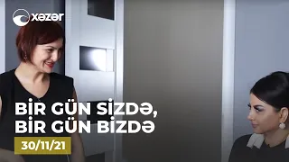 Bir Gün Sizdə, Bir Gün Bizdə - ( Könül İbrahimin  Evi )  30.11.2021