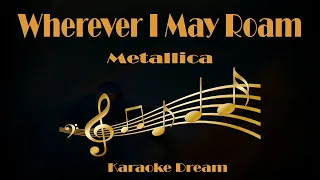 Metallica "Wherever I May Roam" Karaoke