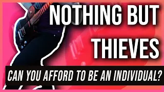 Can You Afford To Be An Individual? - Nothing But Thieves | Guitar Cover