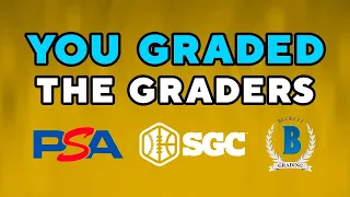 Who Is The Best Grading Company? This Is What YOU Said.