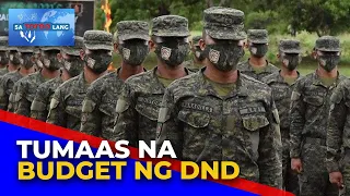 Budget ng DND sa 2024, tumaas